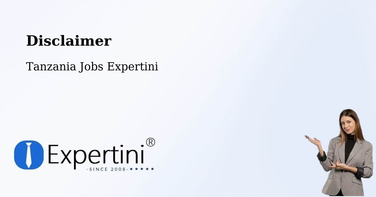 Disclaimer – Kitama - Tanzania Jobs Expertini