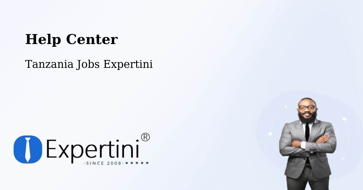 Help Center – Kitama - Tanzania Jobs Expertini