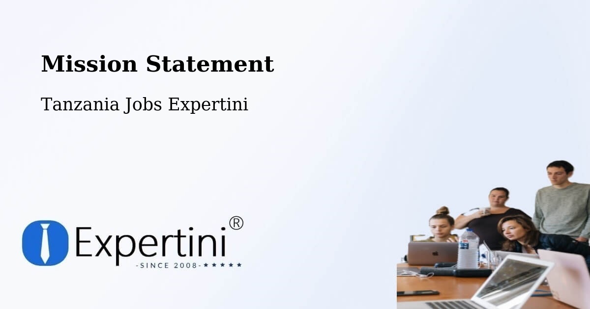 Corporate Mission – Kitama - Tanzania Jobs Expertini