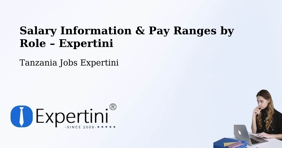 Salary Information & Pay Ranges – Kitama - Kitama, Tanzania Jobs Expertini